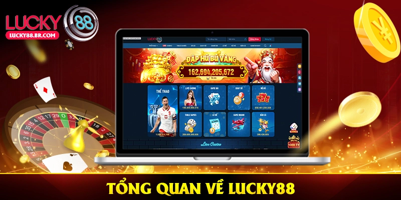 Tổng Quan Về Lucky88 - Từ Thương Hiệu Đến Niềm Tin