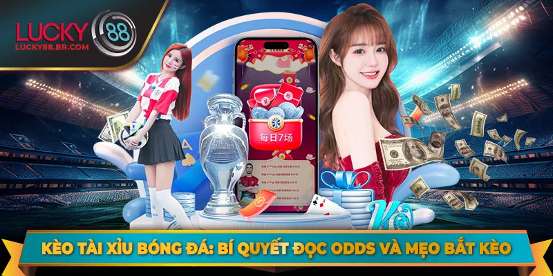 kèo tài xỉu bóng đá