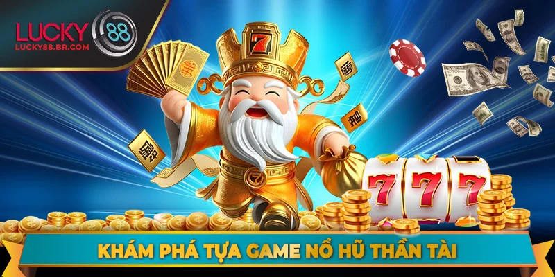 Nổ Hũ Thần Tài